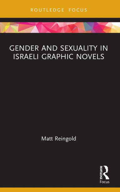 bokomslag Gender and Sexuality in Israeli Graphic Novels