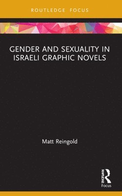 Gender and Sexuality in Israeli Graphic Novels