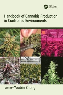 Handbook of Cannabis Production in Controlled Environments 1