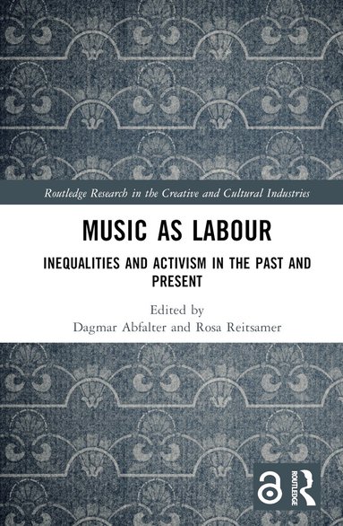 Dagmar Abfalter, Rosa Reitsamer - Music as Labour, Inbunden