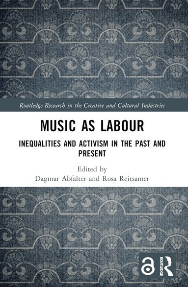 Dagmar Abfalter, Rosa Reitsamer - Music as Labour, Häftad
