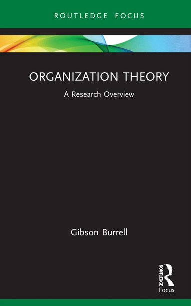 Gibson Burrell - Organization Theory, Häftad