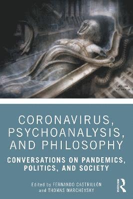 Fernando Castrillón, Thomas Marchevsky, Fernando Castrillon - Coronavirus, Psychoanalysis, and Philosophy, Häftad