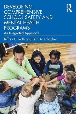 Developing Comprehensive School Safety and Mental Health Programs 1