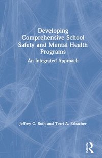 bokomslag Developing Comprehensive School Safety and Mental Health Programs