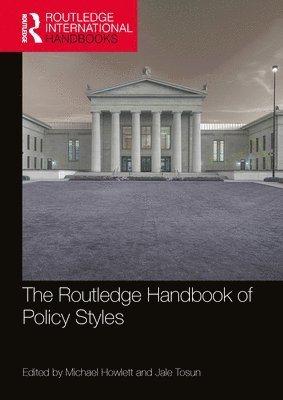 The Routledge Handbook of Policy Styles 1