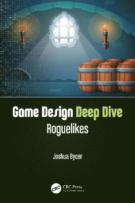 Joshua Bycer - Game Design Deep Dive, Inbunden