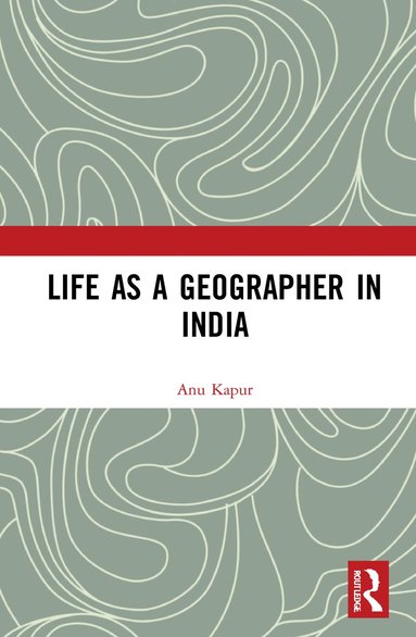 bokomslag Life as a Geographer in India