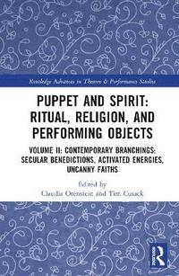 bokomslag Puppet and Spirit: Ritual, Religion, and Performing Objects