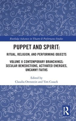 Puppet and Spirit: Ritual, Religion, and Performing Objects 1