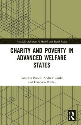 Charity and Poverty in Advanced Welfare States 1