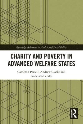 Charity and Poverty in Advanced Welfare States 1