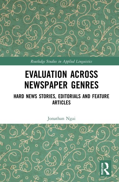 Jonathan Ngai - Evaluation Across Newspaper Genres, Häftad