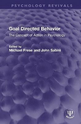 Goal Directed Behavior 1