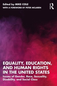 bokomslag Equality, Education, and Human Rights in the United States