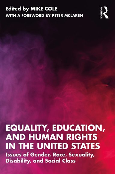 Mike Cole - Equality, Education, and Human Rights in the United States, Häftad