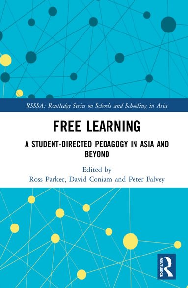 Ross Parker, David Coniam, Peter Falvey - Free Learning, Inbunden