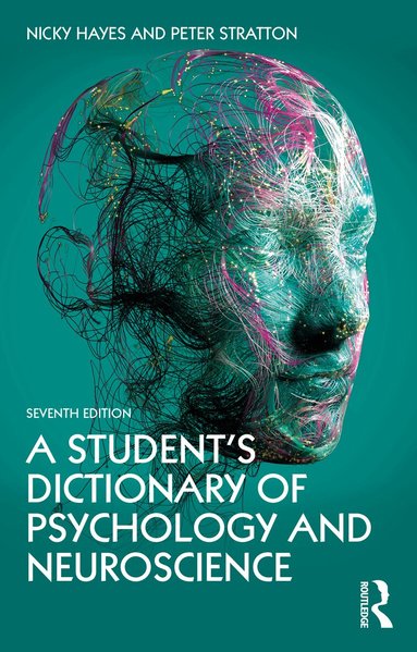 Nicky Hayes, Peter Stratton - Student's Dictionary of Psychology and Neuroscience, Häftad