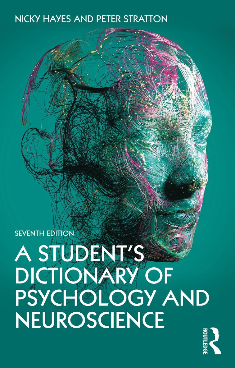 A Student's Dictionary of Psychology and Neuroscience 1