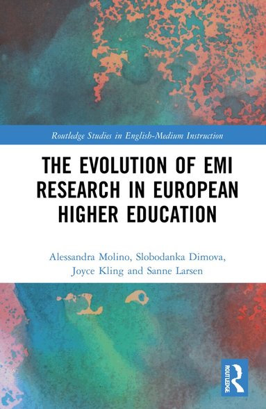 Alessandra Molino, Slobodanka Dimova, Joyce Kling, Sanne Larsen - Evolution of EMI Research in European Higher Education, Inbunden