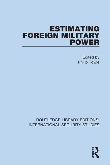 bokomslag Estimating Foreign Military Power