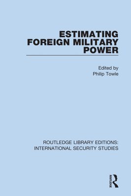 Estimating Foreign Military Power 1