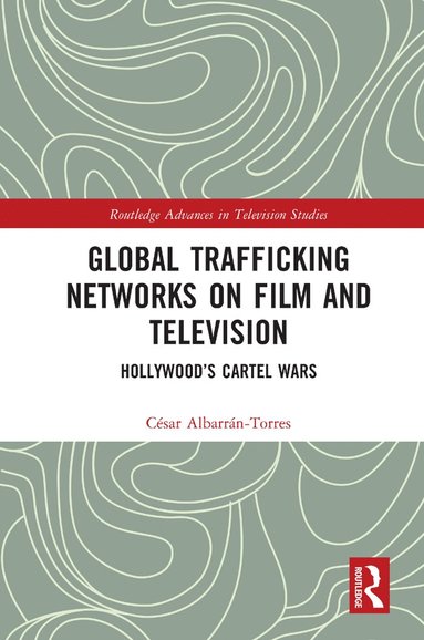 bokomslag Global Trafficking Networks on Film and Television