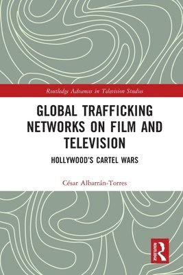 Global Trafficking Networks on Film and Television 1