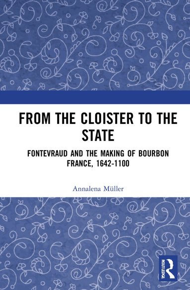 Annalena Müller - From the Cloister to the State, Häftad