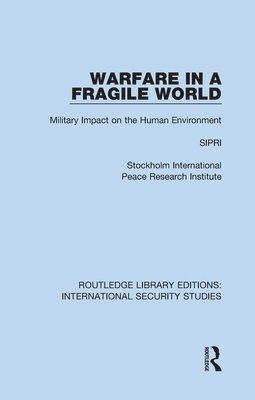 Sipri - Warfare in a Fragile World, Inbunden