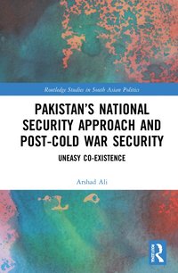 bokomslag Pakistans National Security Approach and Post-Cold War Security