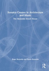 bokomslag Xenakis Creates in Architecture and Music