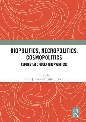 bokomslag Biopolitics, Necropolitics, Cosmopolitics
