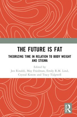 The Future Is Fat 1