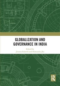 bokomslag Globalization and Governance in India