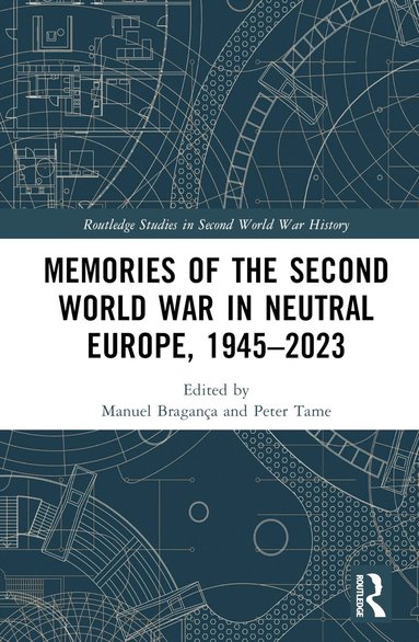 bokomslag Memories of the Second World War in Neutral Europe, 1945-2023