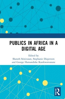 Publics in Africa in a Digital Age 1