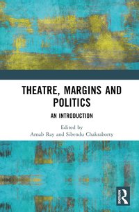 bokomslag Theatre, Margins and Politics