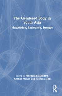 bokomslag The Gendered Body in South Asia