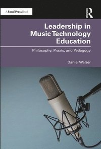bokomslag Leadership in Music Technology Education