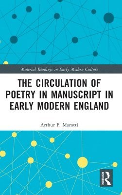 bokomslag The Circulation of Poetry in Manuscript in Early Modern England