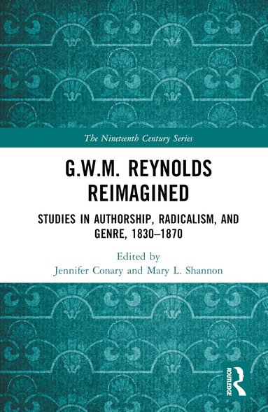 Jennifer Conary, Mary L. Shannon - G.W.M. Reynolds Reimagined, Inbunden