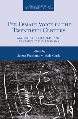The Female Voice in the Twentieth Century 1