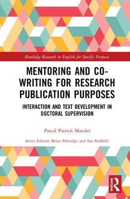 Pascal Patrick Matzler - Mentoring and Co-Writing for Research Publication Purposes, Inbunden