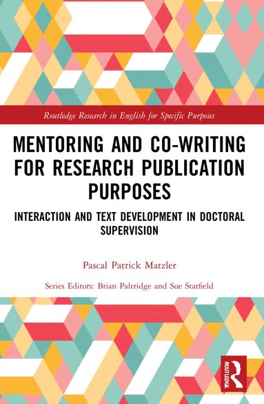 Pascal Patrick Matzler - Mentoring and Co-Writing for Research Publication Purposes, Häftad