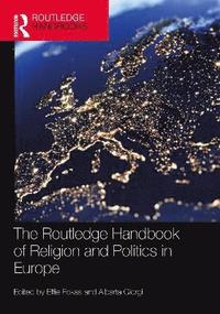 bokomslag Routledge Handbook of Religion and Politics in Europe