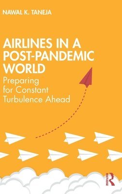 Airlines in a Post-Pandemic World 1