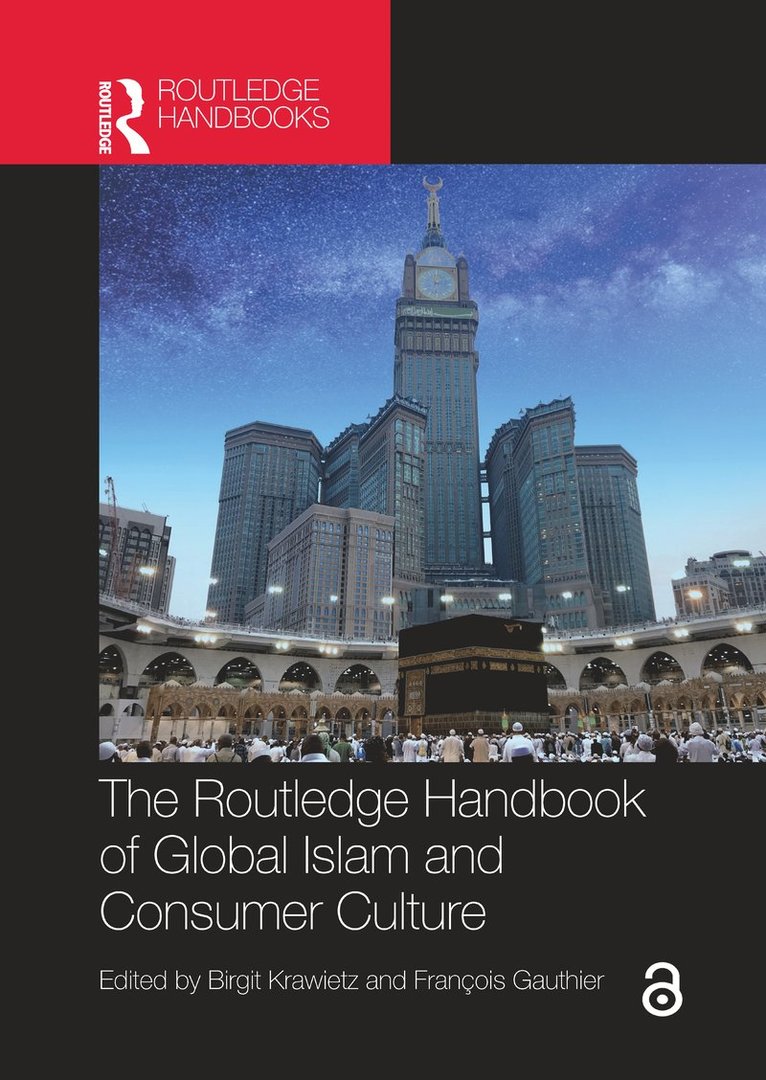 Routledge Handbook of Global Islam and Consumer Culture