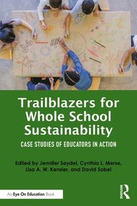 bokomslag Trailblazers for Whole School Sustainability