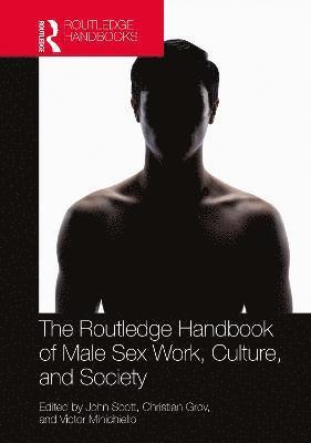 The Routledge Handbook of Male Sex Work, Culture, and Society 1